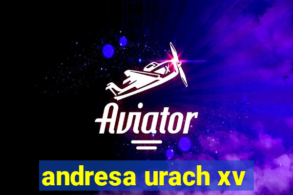 andresa urach xv